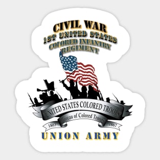 Civil War - 1st United States Colored Infantry Regiment with USCT Bureau Banner - USA Sticker